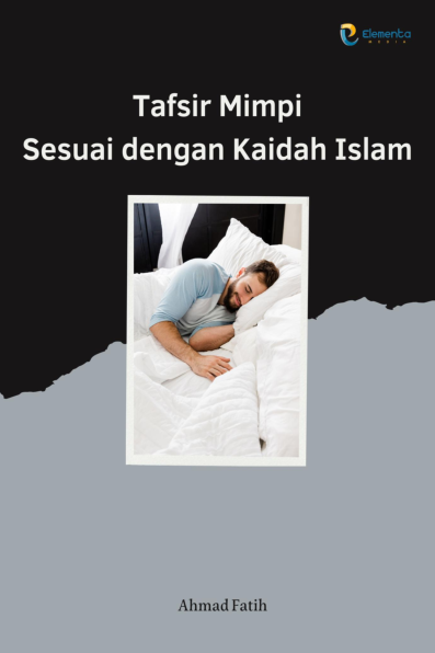 Tafsir Mimpi Sesuai dengan Kaidah Islam