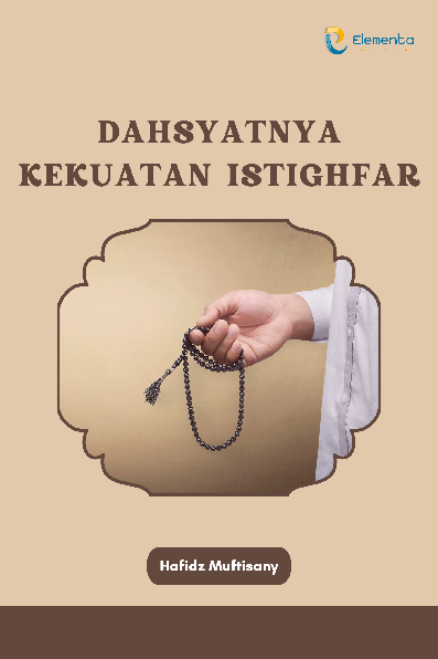 Dahsyatnya Kekuatan Istighfar