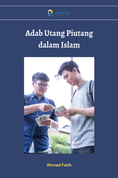 Adab Utang Piutang dalam Islam