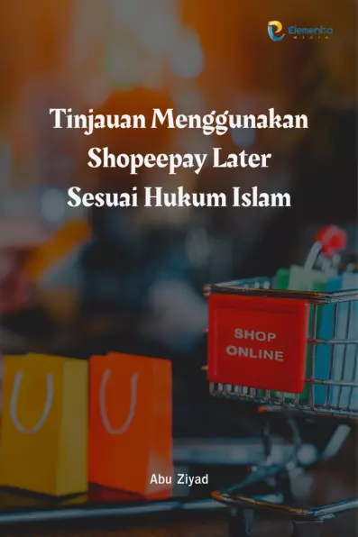 Tinjauan Menggunakan Shopeepay Later Sesuai Hukum Islam