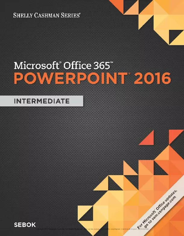 Shelly Cashman Series® Microsoft® Office 365 & PowerPoint 2016