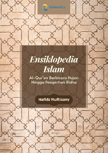 Ensiklopedia Islam: Alquran Berbicara Hujan Hingga Pengertian Ridha