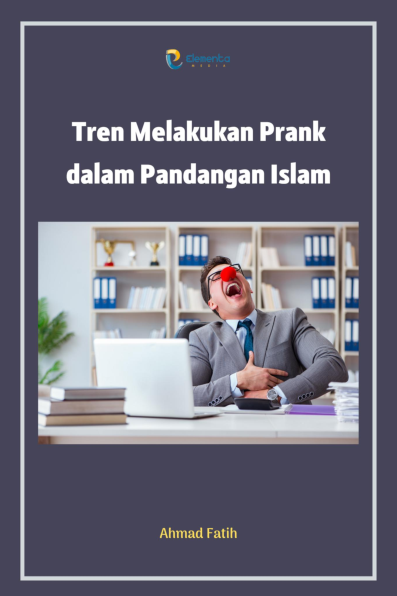 Tren Melakukan Prank dalam Pandangan Islam