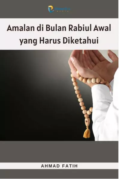 Amalan di Bulan Rabiul Awal yang Harus Diketahui