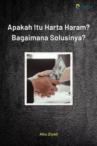 Apakah Itu Harta Haram? Bagaimana Solusinya?