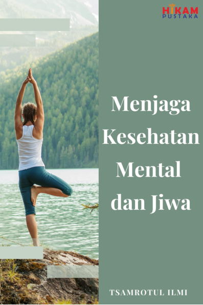 Menjaga Kesehatan Mental dan Jiwa