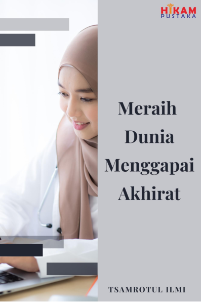 Meraih Dunia Menggapai Akhirat