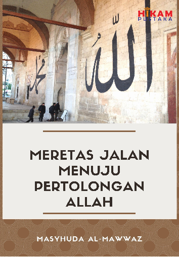 Meretas Jalan Menuju Pertolongan Allah