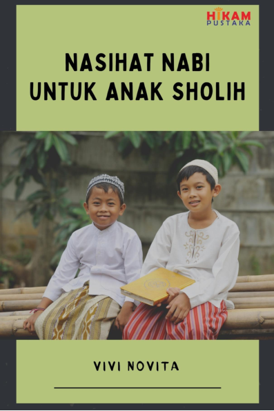 Nasihat Nabi untuk Anak Sholih