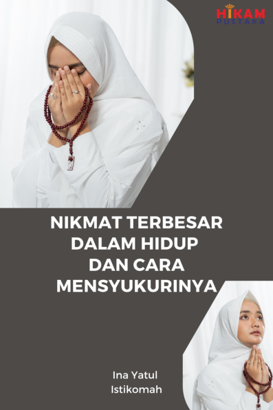 Nikmat Terbesar dalam Hidup dan Cara Mensyukurinya