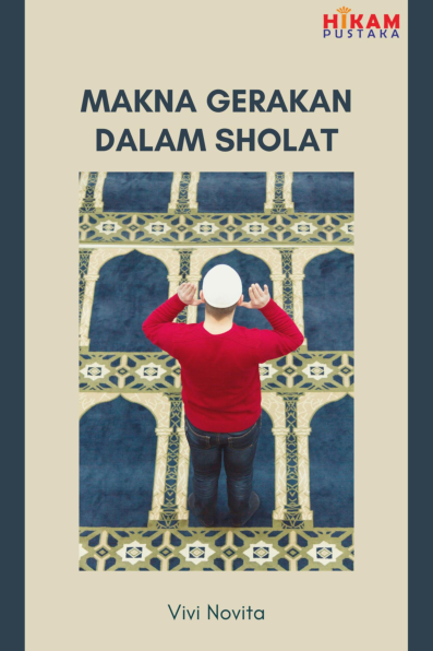 Makna Gerakan dalam Sholat