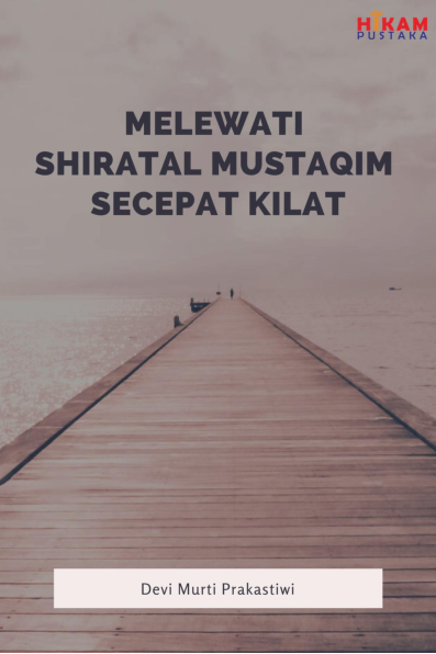 Melewati Shiratal Mustaqim Secepat Kilat