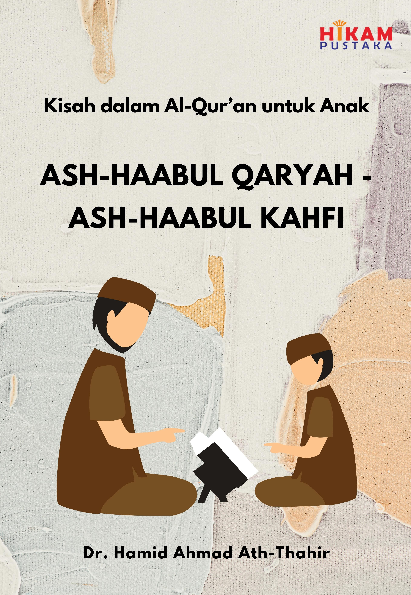 Kisah dalam Al-Qur''an untuk Anak; Ash-haabul Qaryah-Ash-haabul Kahfi