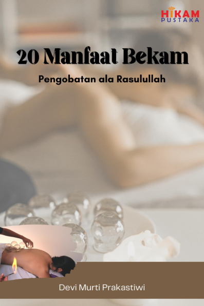 Pengobatan ala Rasulullah; 20 Manfaat Bekam