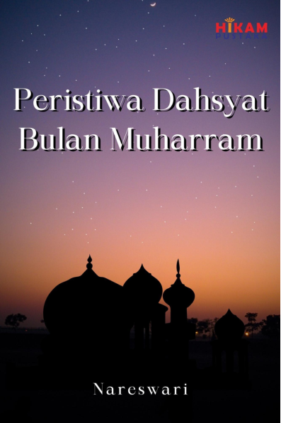 Peristiwa Dahsyat Bulan Muharram