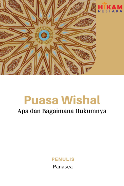 Puasa Wishal; Apa dan Bagaimana Hukumnya