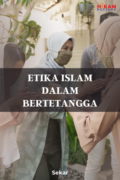 Etika Islam dalam Bertetangga