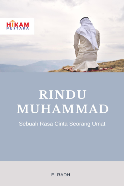 Rindu Muhammad; Sebuah rasa cinta seorang umat