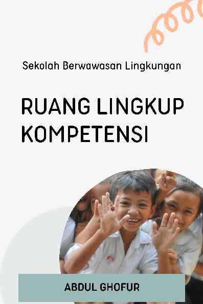 Sekolah Berwawasan Lingkungan; Ruang Lingkup Kompetensi