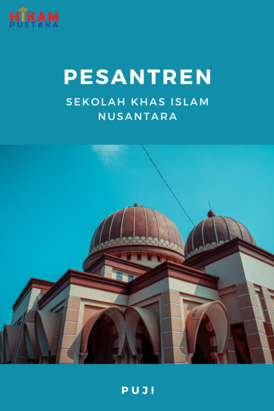 Sekolah Khas Islam Nusantara; Pesantren