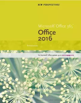 New Perspectives Microsoft® Office 365 & Office 2016