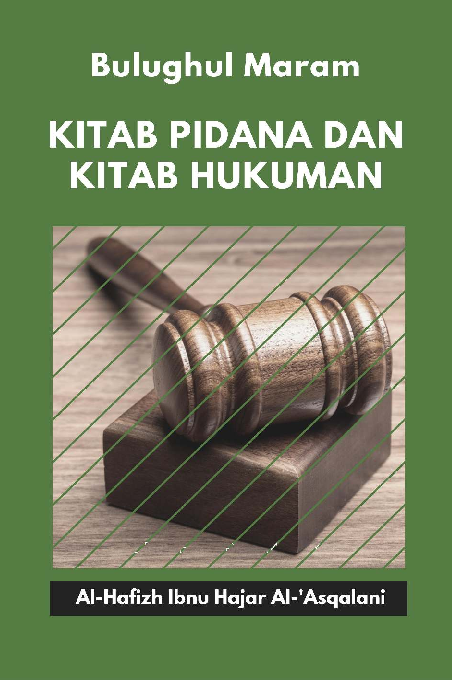 Bulughul Maram; Kitab Pidana dan Kitab Hukuman