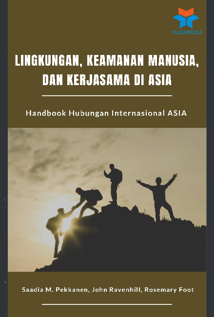 Handbook Hubungan Internasional Asia; Lingkungan, Keamanan Manusia, dan Kerjasama di Asia