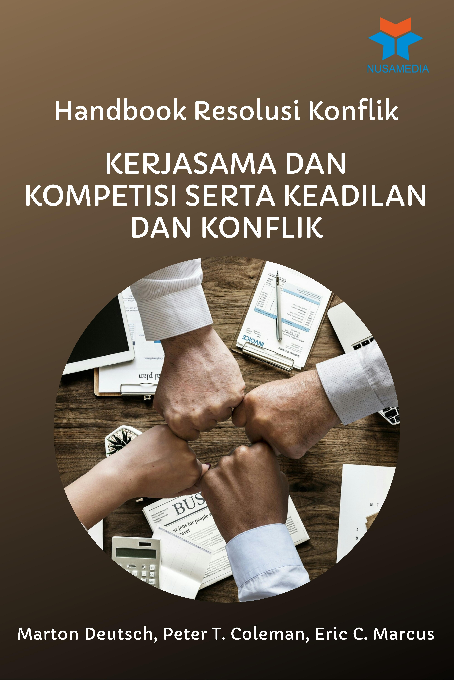 Handbook Resolusi Konflik; Kerjasama dan Kompetisi serta Keadilan dan Konflik