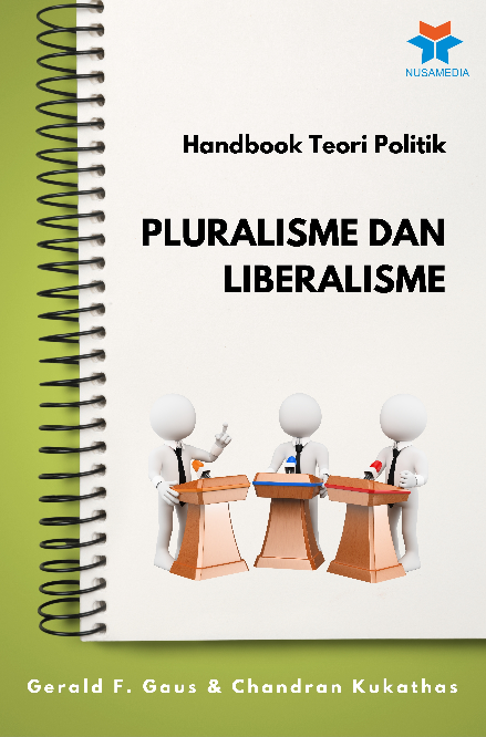 Handbook Teori Politik; Pluralisme dan Liberalisme