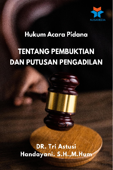 Hukum Acara Pidana; Tentang Pembuktian dan Putusan Pengadilan