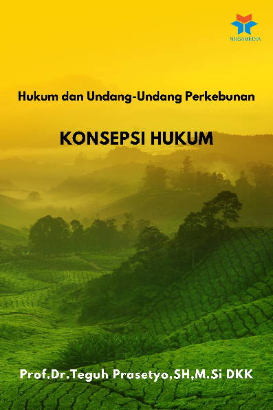 Hukum dan Undang-Undang Perkebunan; Konsepsi Hukum