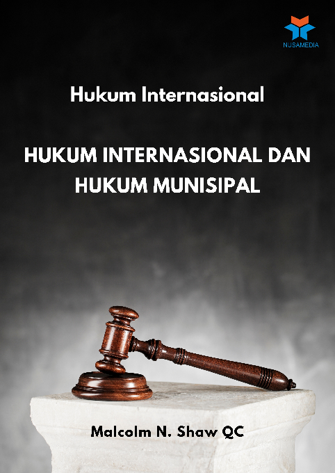 Hukum Internasional; Hukum Internasional dan Hukum Munisipal