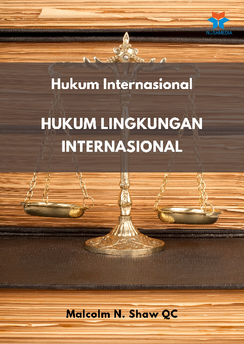 Hukum Internasional; Hukum Lingkungan Internasional