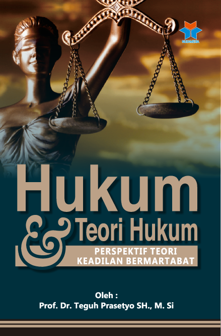 Hukum dan teori hukum, perspektif teori keadilan bermartabat