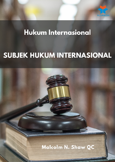 Hukum Internasional; Subjek Hukum Internasional