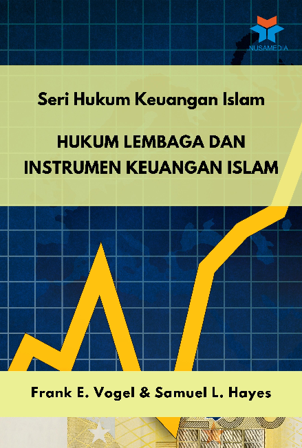 Seri Hukum Keuangan Islam; Hukum Lembaga dan Instrumen Keuangan Islam