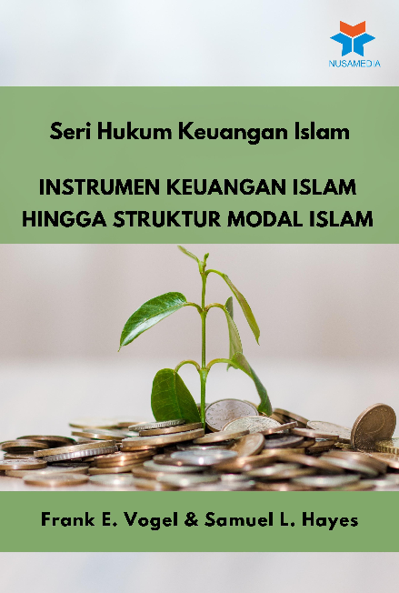 Seri Hukum Keuangan Islam; Instrumen Keuangan Islam hingga Struktur Modal Islam