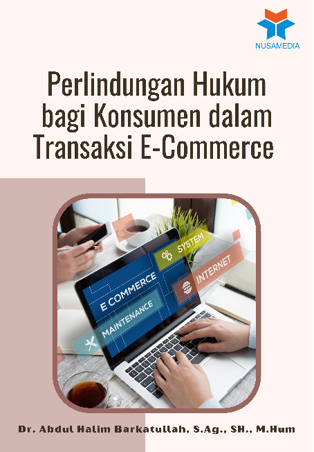 Seri Hukum Perlindungan Nasabah Bank; Perlindungan Hukum terhadap Nasabah yang Menjadi Korban Kejahatan ITE di Bidang Perbankan