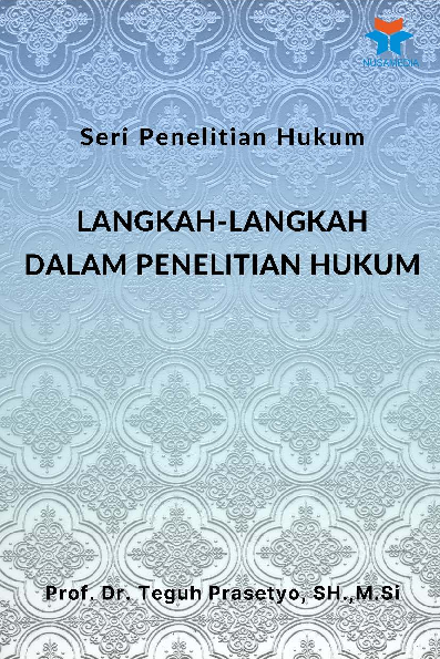 Seri Penelitian Hukum; Langkah-Langkah dalam Penelitian Hukum