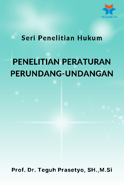 Seri Penelitian Hukum; Penelitian Peraturan Perundang-Undangan