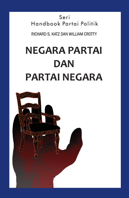 Seri handbook partai politik; negara partai dan partai negara