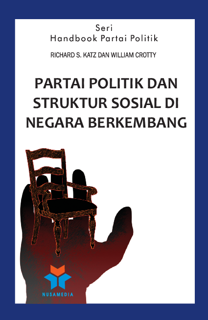 Seri handbook partai politik; partai politik dan struktur sosial di negara berkembang