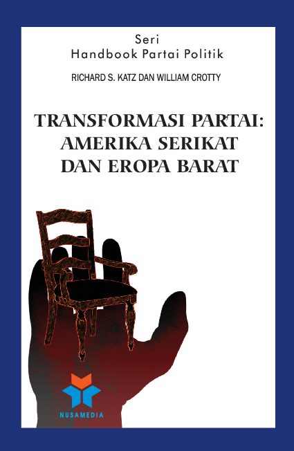 Seri handbook partai politik; transformasi partai; Amerika Serikat dan eropa barat