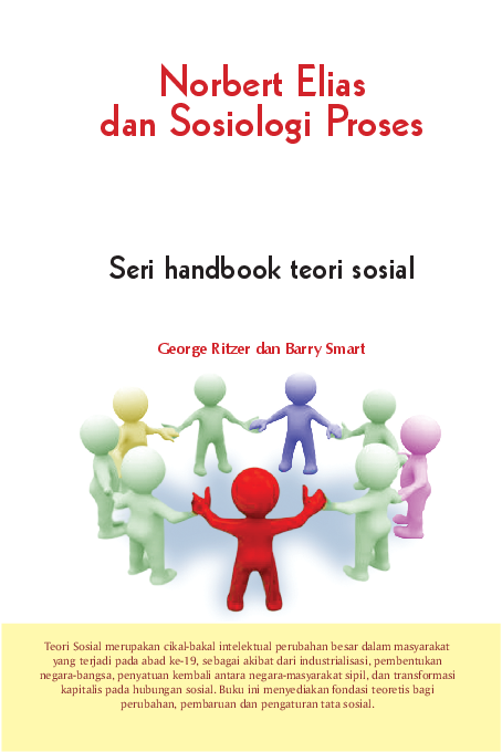 Seri handbook teori sosial; norbert elias dan sosiologi proses