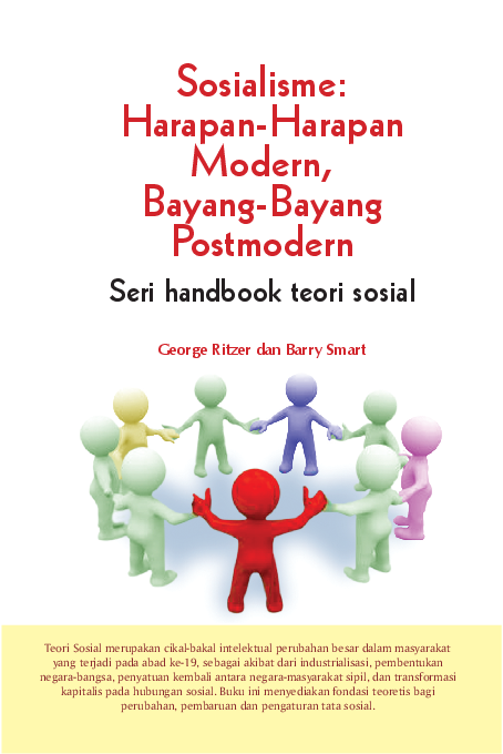 Seri handbook teori sosial; sosialisme; harapan-harapan modern, bayang-bayang postmodern