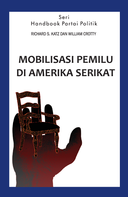 Seri handbook partai politik; mobilisasi pemilu di Amerika Serikat