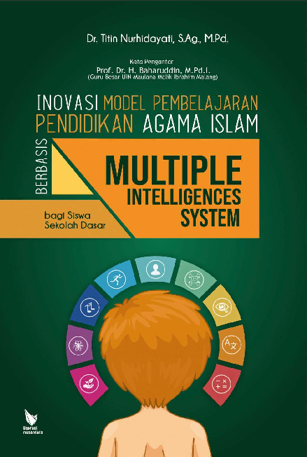 Inovasi model pembelajaran pendidikan agama Islam berbasis multiple intelligences system bagi siswa Sekolah Dasar