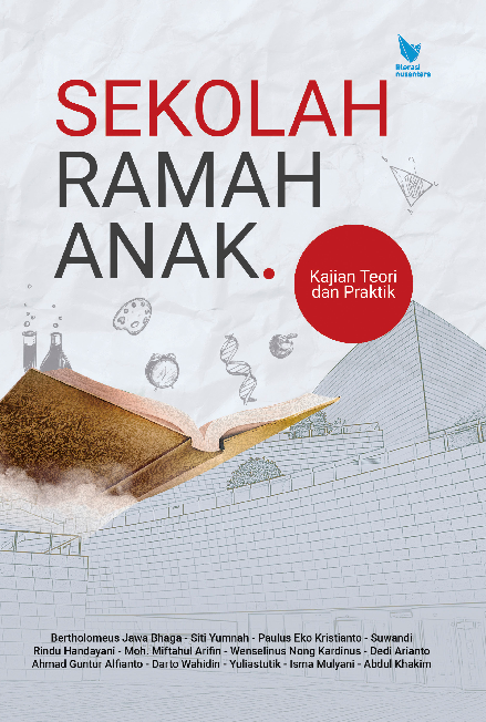 SEKOLAH RAMAH ANAK (Kajian Teori dan Praktik)