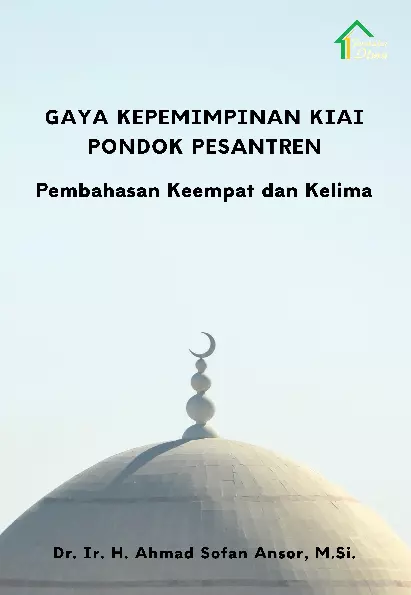 Gaya Kepemimpinan Kiai Pondok Pesantren; Pembahasan Keempat dan Kelima