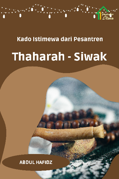 Kado Istimewa dari Pesantren; Thaharah-Siwak